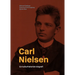 Carl Nielsen: En Kulturhistorisk Biografi