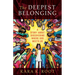 The Deepest Belonging: A Story about Discovering Where God Meets Us