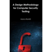 A Design Methodology for Computer Security Testing