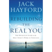 Rebuilding the Real You: The Definitive Guide to the Holy Spirit's Work in Your Life (Revised)