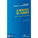 La réussite de l'Europe: Union, énergie et technologie