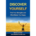 Discover Yourself: Find Your Strengths and What Makes You Happy