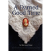 A Darned Good Time