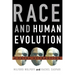 Race and Human Evolution: A Fatal Attraction