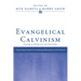 Evangelical Calvinism: Volume 2: Dogmatics and Devotion