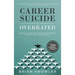 Career Suicide Is Overrated: Equipping Leaders With Mental Health Strategies For Their Teams And Themselves