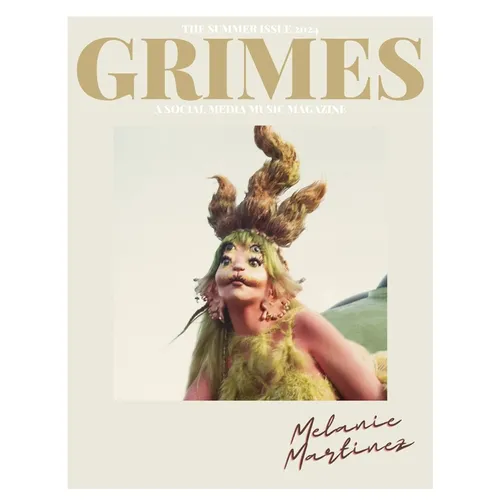 Grimes Magazine. The Summer Issue 2024: This issue features Melanie Martinez