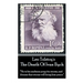 Leo Tolstoy's The Death Of Ivan Ilych: "He in his madness prays for storms, and dreams that storms will bring him peace."