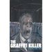 The Graffiti Killer