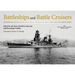 Battleships and Battle Cruisers: Selected Photos from the Archives of the Kure Maritime Museum, the Best from the Collection of Shizuo Fukui's Photos