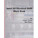 AutoCAD Electrical 2020 Black Book