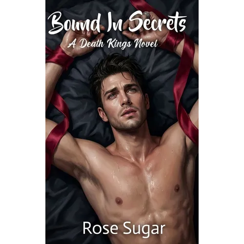 Bound In Secrets: A Death Kings Novel