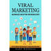 Viral Marketing: Building Buzz and Getting Your Dream Clients (Use the Power of Video and Virality to Grow Your Online Brand)
