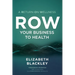 ROW Your Business to Health