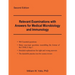 Relevant Examinations with Answers for Medical Microbiology and Immunology
