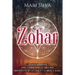 Zohar: La guía definitiva para comprender la obra más importante de la cábala y la mística judía