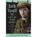 Jack Youll VC, Great War Hero: And the First World War on the Western Front and in Italy