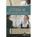 How to Write Successful Letters of Recommendation: 10 Easy Steps for Reference Letters That Your Employees, Colleagues, Students & Friends Will Apprec