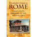 A Catholic's Guide to Rome: Discovering the Soul of the Eternal City