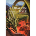 A Dragon Named Kyle: Dragons, Wizards and Other Troublesome Creatures.