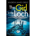 The Girl in the Loch: A gripping and twisty Scottish murder mystery