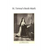 St. Teresa's Book-Mark: A Meditative Commentary