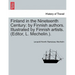 Finland in the Nineteenth Century: By Finnish Authors. Illustrated by Finnish Artists. (Editor, L. Mechelin.).