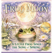 Frog Moon: A Little Frog Sings the Song of Spring