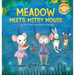 Meadow Meets Mitsy Mouse