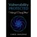 Vulnerability Protected: Visions of a Dancing Mind