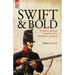 Swift & Bold: The 60th Rifles During the Peninsula War