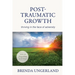 Post-Traumatic Growth: Thriving in the Face of Adversity