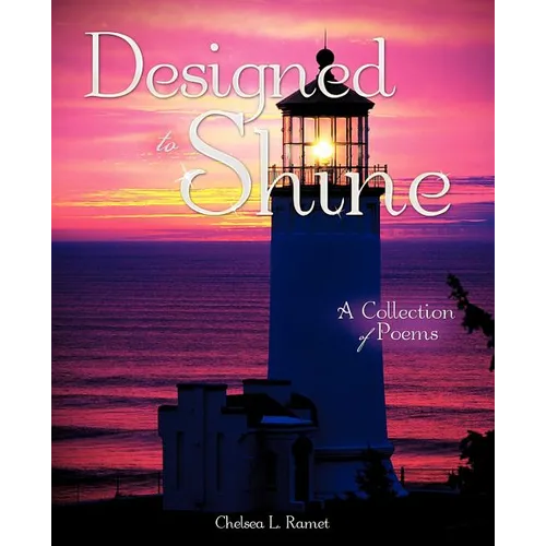 *Designed to Shine*