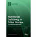 Nutritional Deficiency in Celiac Disease: Current Perspective