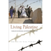 Living Palestine: Family Survival, Resistance, and Mobility Under Occupation