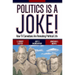 Politics Is a Joke!: How TV Comedians Are Remaking Political Life