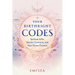 Your Birthright Codes: Spiritual Gifts, Karmic Contracts, and Your Divine Purpose