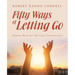 Fifty Ways of Letting Go: Shadow Work for Spiritual Practitioners