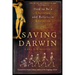 Saving Darwin: How to Be a Christian and Believe in Evolution