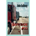 Lowboy #22: Murder & Romance on 18 Wheels
