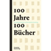 100 Jahre - 100 Bücher: Eine Bibliophile Jahrhundertreise Mit Dem Deutschen Kunstverlag