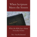 When Scripture Meets the Streets: What the Bible Says About Everyday Events