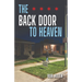 The Back Door to Heaven