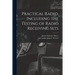 Practical Radio, Including the Testing of Radio Receiving Sets