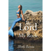 The Lord is My Rock