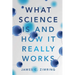 What Science Is and How It Really Works