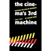 The Cinema's Third Machine
