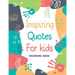 Inspiring Quotes for kids - Coloring book: 30 Motivational, Inspirational Quotes with cute illustrations to color for Kids and Adults