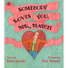 Somebody Loves You, Mr. Hatch