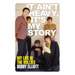 It Ain't Heavy, It's My Story: My Life in the Hollies